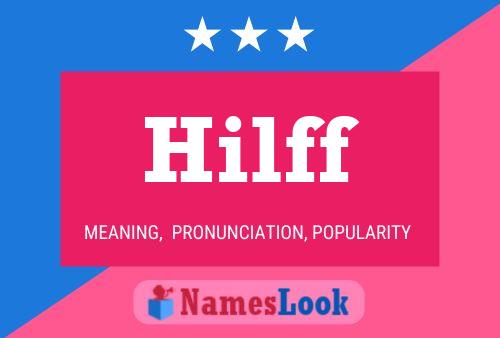 Hilff Name Poster