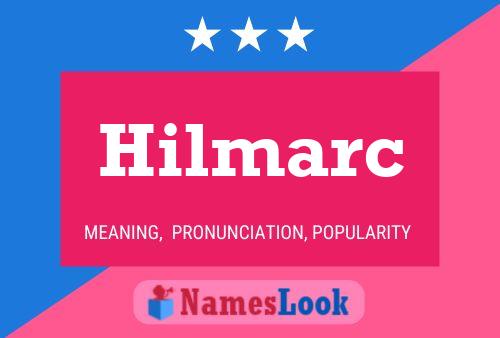 Hilmarc Name Poster