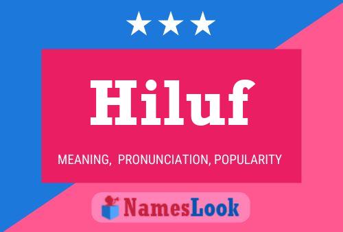 Hiluf Name Poster