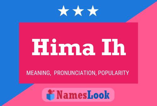 Hima Ih Name Poster