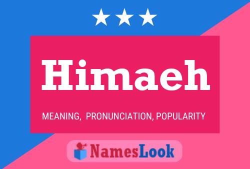 Himaeh Name Poster