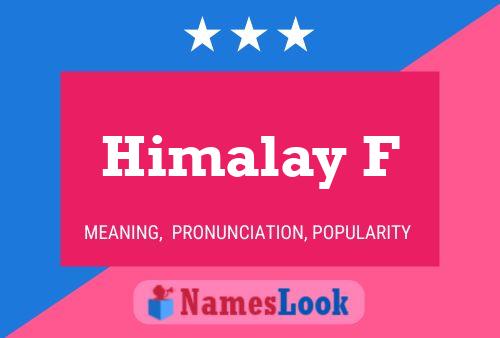 Himalay F Name Poster