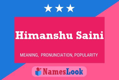 Himanshu Saini Name Poster