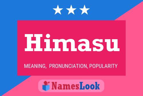 Himasu Name Poster