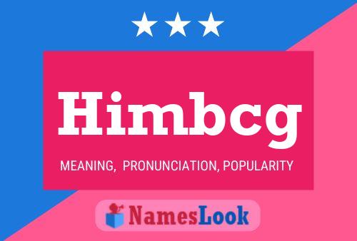 Himbcg Name Poster