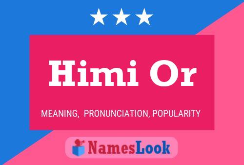 Himi Or Name Poster