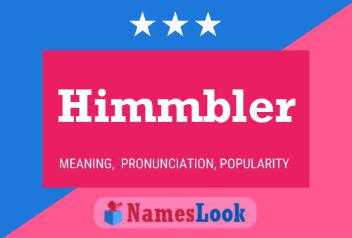 Himmbler Name Poster