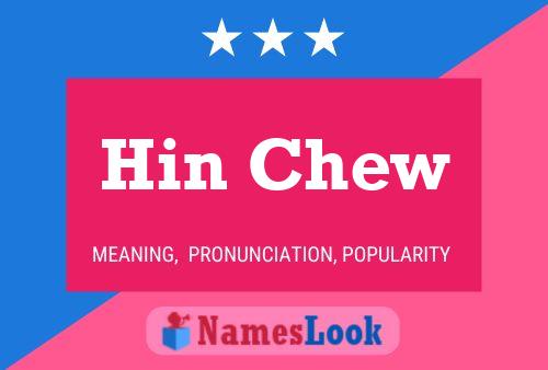 Hin Chew Name Poster