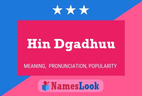 Hin Dgadhuu Name Poster