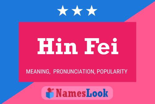 Hin Fei Name Poster