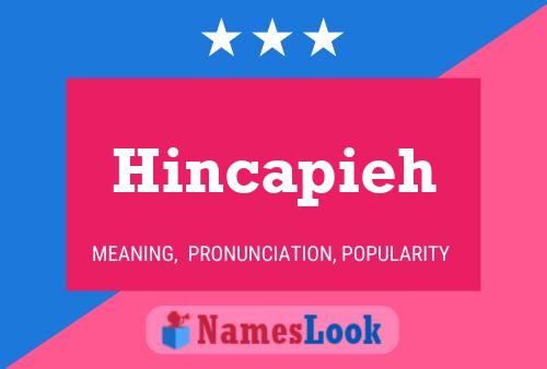 Hincapieh Name Poster