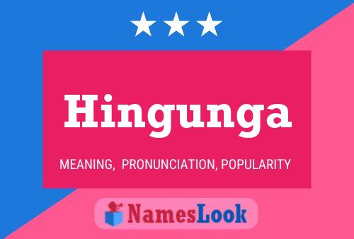 Hingunga Name Poster