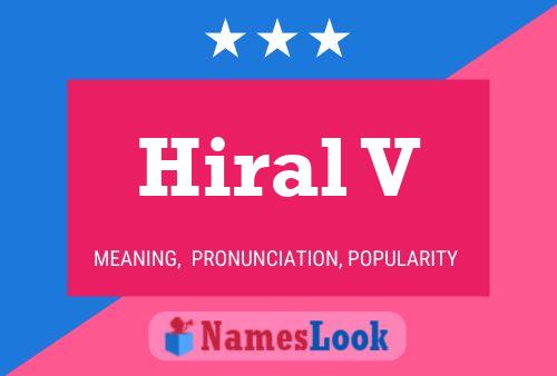 Hiral V Name Poster