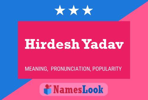 Hirdesh Yadav Name Poster