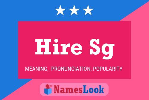 Hire Sg Name Poster