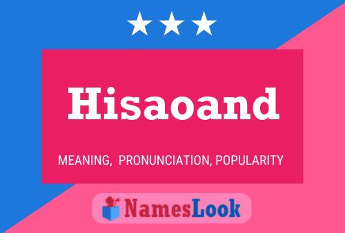 Hisaoand Name Poster