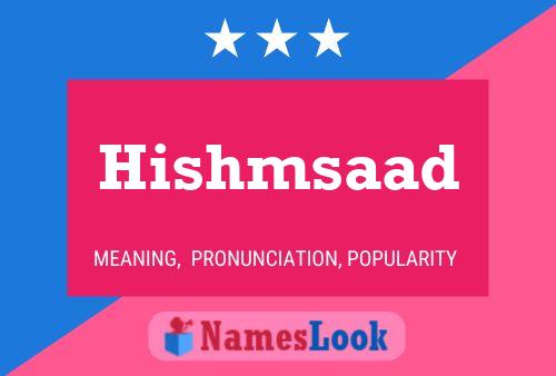 Hishmsaad Name Poster