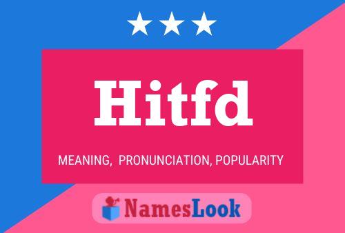 Hitfd Name Poster