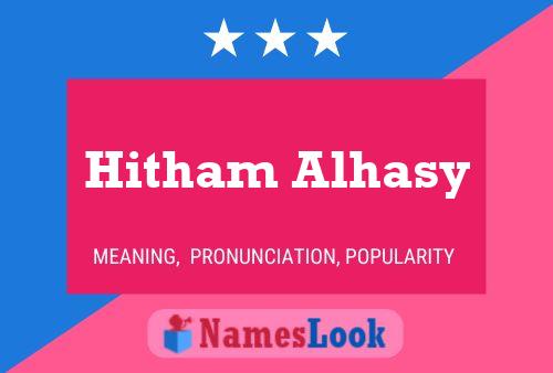 Hitham Alhasy Name Poster