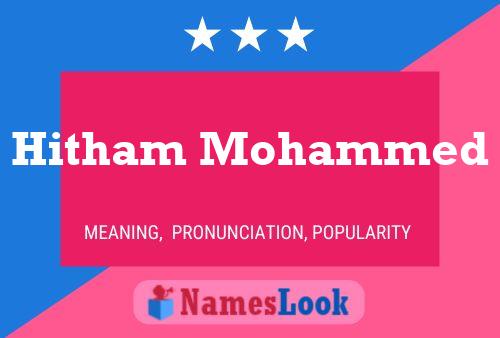 Hitham Mohammed Name Poster