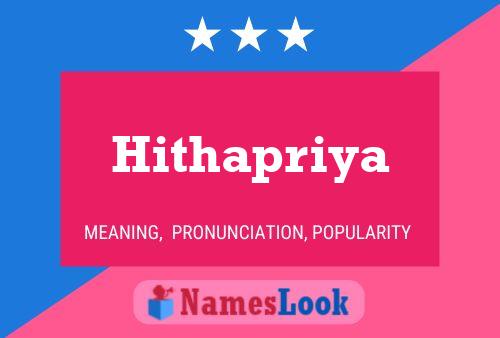 Hithapriya Name Poster