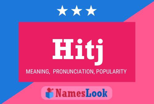 Hitj Name Poster