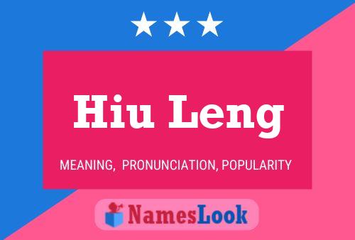 Hiu Leng Name Poster