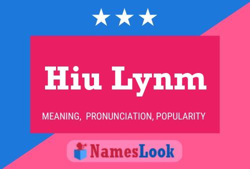 Hiu Lynm Name Poster