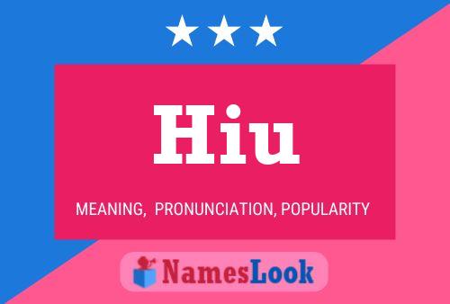 Hiu Name Poster