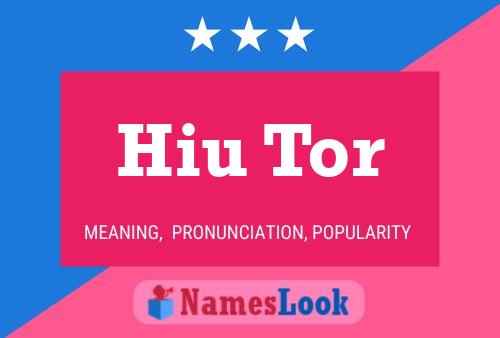 Hiu Tor Name Poster