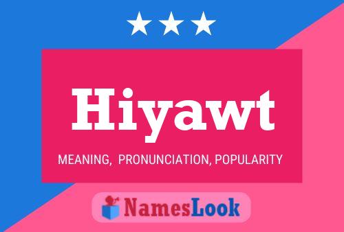 Hiyawt Name Poster