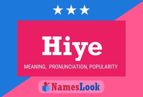 Hiye Name Poster