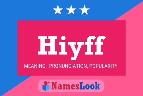 Hiyff Name Poster