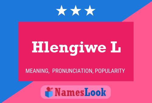 Hlengiwe L Name Poster