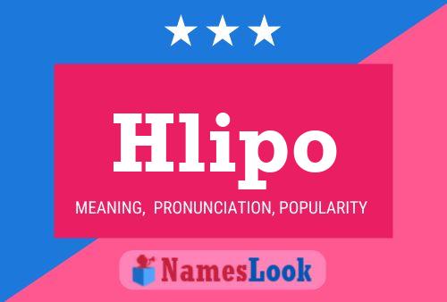 Hlipo Name Poster