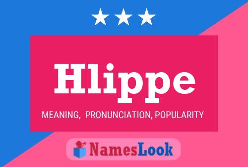 Hlippe Name Poster