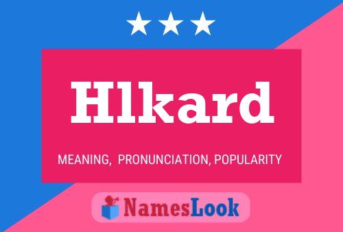 Hlkard Name Poster