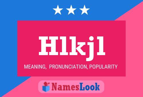 Hlkjl Name Poster