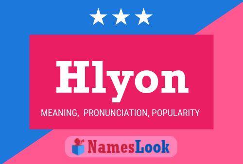 Hlyon Name Poster