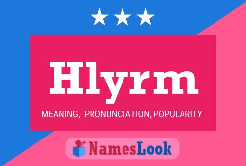 Hlyrm Name Poster