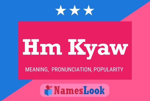 Hm Kyaw Name Poster