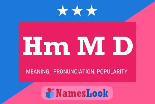 Hm M D Name Poster