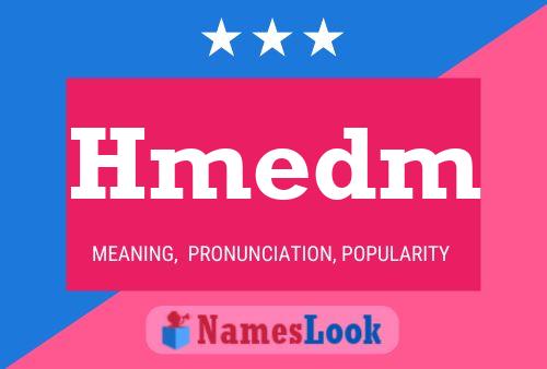 Hmedm Name Poster