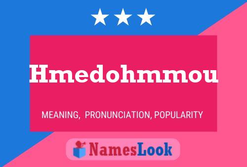 Hmedohmmou Name Poster