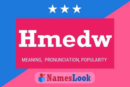 Hmedw Name Poster