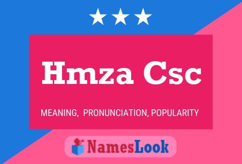 Hmza Csc Name Poster