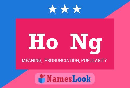 Ho  Ng Name Poster