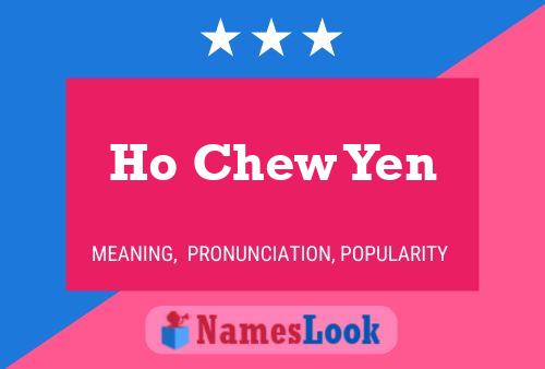 Ho Chew Yen Name Poster