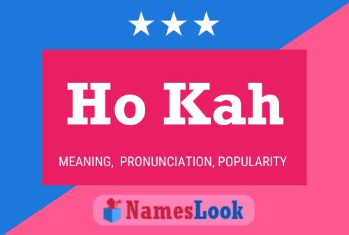 Ho Kah Name Poster