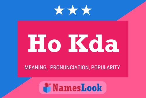 Ho Kda Name Poster